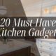 20 Must Have Kitchen Gadgets