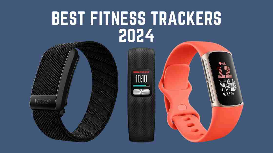 11 Best Fitness Trackers Health 2024