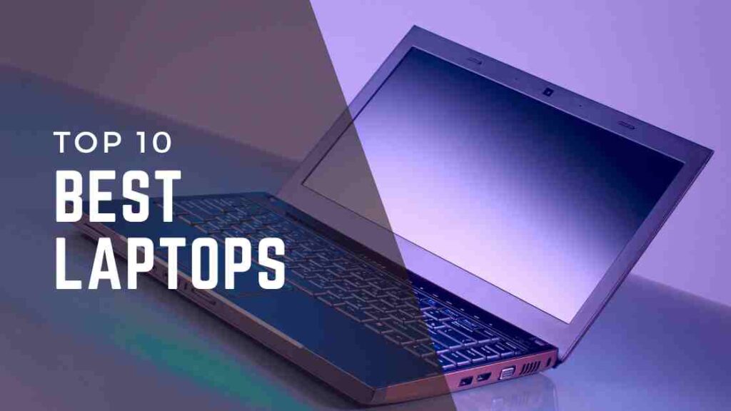 Top 10 best laptops